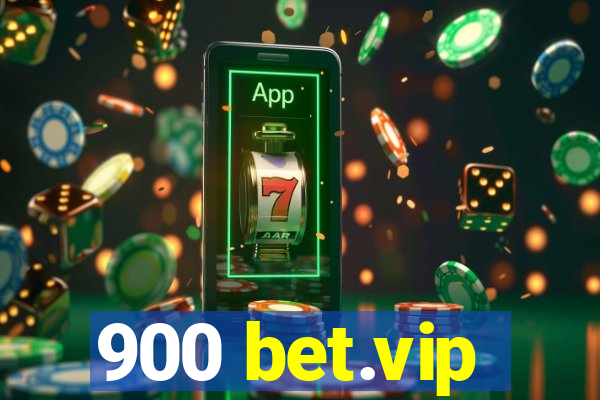 900 bet.vip